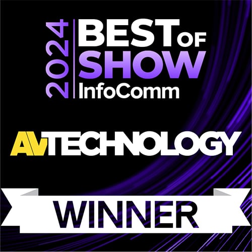 BEST of SHOW 2024 InfoComm AVTECHNOLOGY WINNER